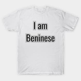 Country - I am Beninese T-Shirt